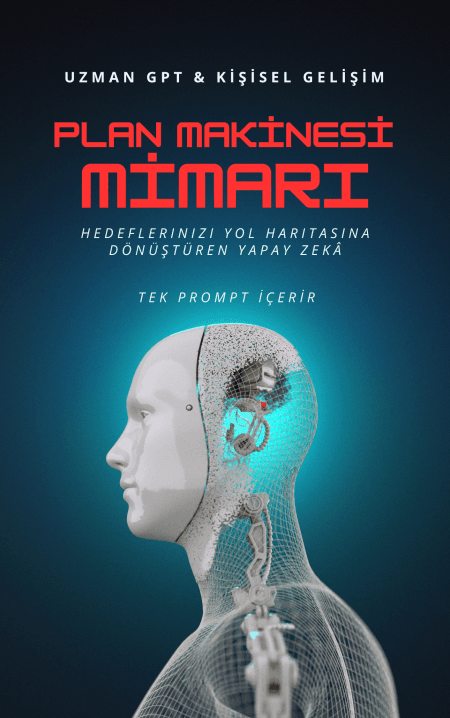 Plan Makinesi & Mimarı – Hedeflerinizi Yol Haritasına Dönüştüren Yapay Zekâ